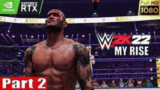 WWE 2K22 MyRise Gameplay Walkthrough Part-2 FULL GAME [1080p 60FPS PC] - No Commentary