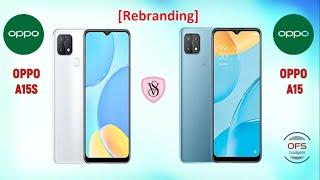 Oppo A15s vs Oppo A15 [Rebranding]