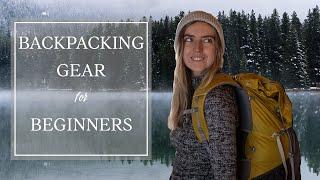 The Only BACKPACKING Gear List for Beginners You Need