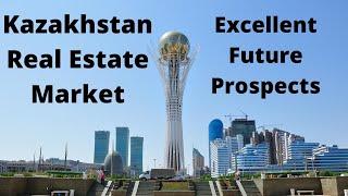 Kazakhstan Real Estate is a good investment for the future.