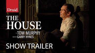 The House by Tom Murphy | Show Trailer