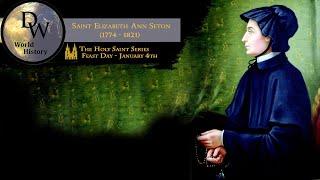 Saint Elizabeth Ann Seton (Feast Day - January 4th)