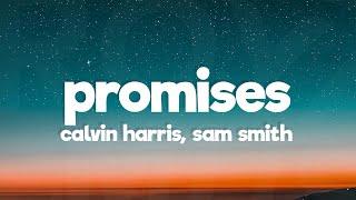 Calvin Harris, Sam Smith - Promises (Lyrics)