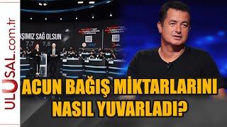 Acun Ilıcalı bağış miktarlarını nasıl yuvarladı?