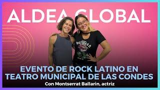 Montserrat Ballarin habló sobre la futura presentación en el Teatro de Las Condes #AldeaGlobal