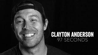 Clayton Anderson | "How Can You Not Be Happy?" - 97 Seconds