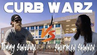 CURB WARZ: Tommy Sandoval VS Shuriken Shannon