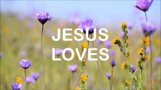 Jesus Loves w/lyrics - Heritage Singers