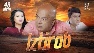 Iztirob (milliy serial) | Изтироб (миллий сериал) 48-qism