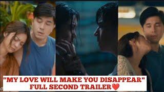 FULL TRAILERMY LOVE WILL MAKE YOU DISAPPEAR SECOND TRAILER‼️