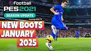 PES 2021 NEW BOOTS JANUARY 2025 UPDATE