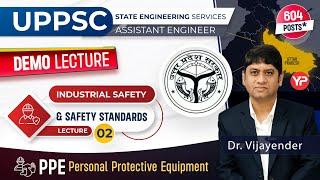 PPE, Industrial safety Lec- 2 for UPPSC AE Prelims exam preparation 2024 | Live classes started