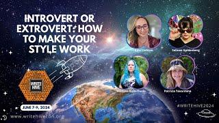 Introvert or Extrovert: How to Make Your Style Work | WriteHive 2024 Conference