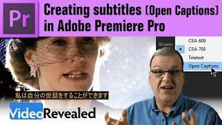 Creating subtitles (Open Captions) in Adobe Premiere Pro