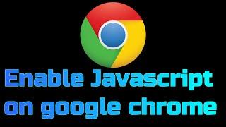 How to enable javascript on google chrome windows 10 [2020]