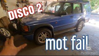 land rover discovery 2 project 1st look. mot fail. what's good what's bad