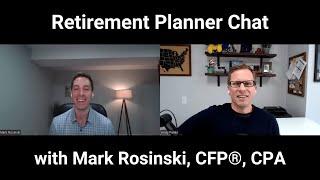 Retirement planner chat, with Mark Rosinski from Dunes Financial