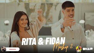 RITA & FIDAN - MASHUP - 2024 