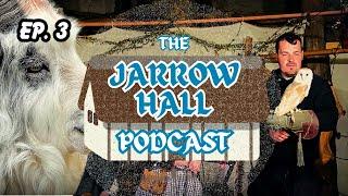 The Jarrow Hall Podcast Ep. 3 - Learning from Anglo-Saxon Farming