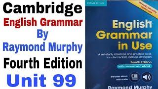 Unit 99 of Cambridge English Grammar by Raymond Murphy | English Grammar by English Family 87