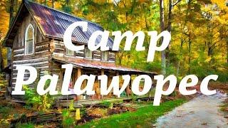 Camp Palawopec | The Little Valley Among The Hills