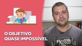 O objetivo quase impossível | Robson V  Leite