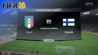 FIFA 16 - Italy National Team vs. Finland National Team @ Stadio Olimpico