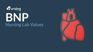 BNP Normal Ranges | NURSING LAB VALUES [FREE QUIZ]