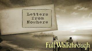 Let's Play - Letters from Nowhere - Full Walkthrough