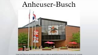 Anheuser-Busch