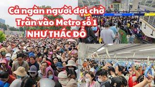 SỢ THẬT TOÀN CẢNH Sài Gòn Metro số 1, sáng nay 22.12: CẢ NGÀN NGƯỜI ĐỢI, TRÀN VÀO METRO NHƯ THÁC ĐỔ!