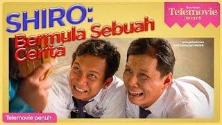 [EPISOD PENUH] SHIRO: Bermula Sebuah Cerita | THROWBACK TELEMOVIE GEMPAK