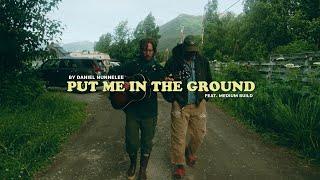 Put Me in the Ground by Daniel Nunnelee (feat. Medium Build)