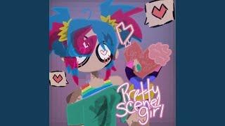 Pretty Scene Girl!