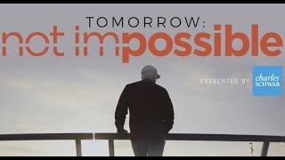 Tomorrow: Not Impossible - A Film by Not Impossible Labs