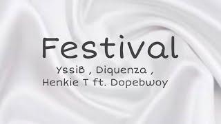 YssiB, Diquenza, Henkie T ft. & Dopebwoy -  Festival, lyrics