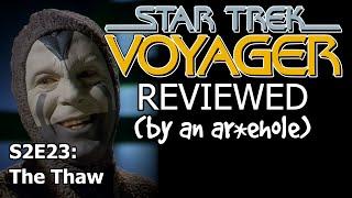 Voyager Reviewed! (by an ar*ehole) S2E23: THE THAW