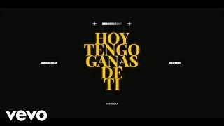 Abraham Mateo - HOY TENGO GANAS DE TI (Official Video)