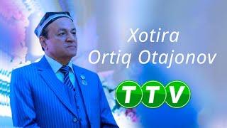 Xotira Ortiq Otajonov 30.01.2021