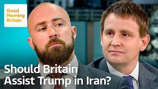 Should Britain Assist Trump in Iran?