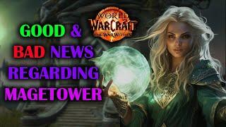 Good & Bad News regarding Magetower | Guide | The War Within Season 1 11.0.5