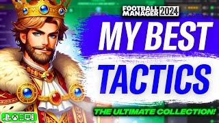 My BEST FM24 Tactics! The ULTIMATE Football Manager 2024 Collection!