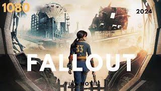 Fallout (2024) Full Movie | Action Movies 2024 in English