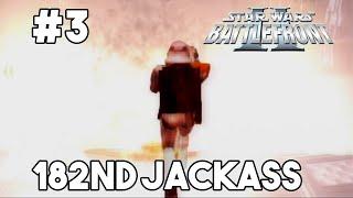 182nd Jackass #3 | Star Wars Battlefront 2 | Unedited Full Recording