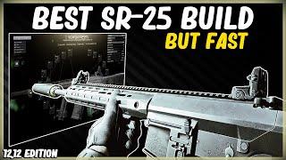 BEST SR-25 META BUILD BUT FAST - EFT ESCAPE FROM TARKOV - HIGH ERGO LOWEST RECOIL 7.62X51 - 12.12