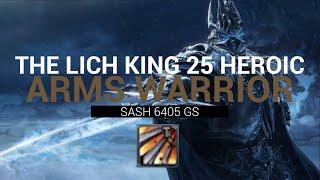 BLADESTORM FTW !!! Arms Warrior PvE | The Lich King 25 Heroic | WoTLK