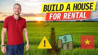 REAL ESTATE Investing | Build a HOUSE to RENT as a FOREIGNER in VIETNAM | Q&A 2024