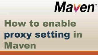 How to enable proxy setting in Maven || How to configure proxy settings in Eclipse?