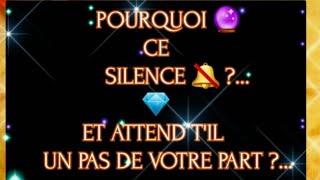 POURQUOICE SILENCE ?ATTEND T'IL UN PASDE VOTRE PART?️‍#tarot#tarologie#amour#fj