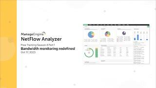 Bandwidth monitoring redefined - NetFlow Analyzer Free Training Season 4 Part 1 GMT, 2023